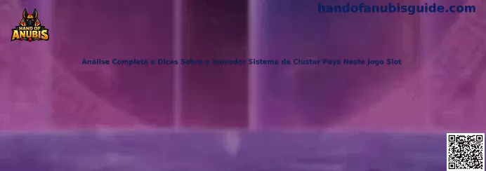 Análisis del sistema de cluster pays en Hand of Anubis