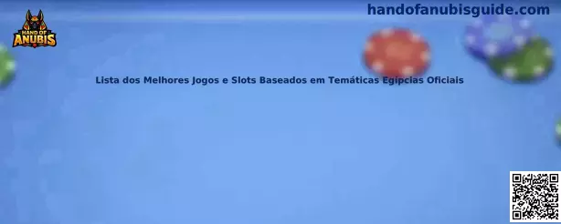Lista dos Melhores Jogos e Slots Baseados em Temáticas Egípcias Oficiais