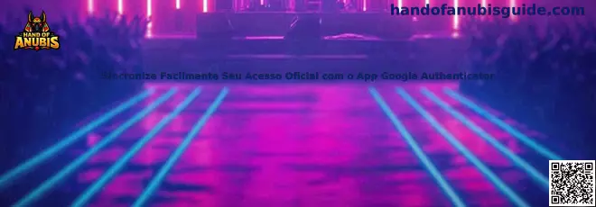 Sincronize Facilmente Seu Acesso Oficial com o App Google Authenticator en Hand of Anubis