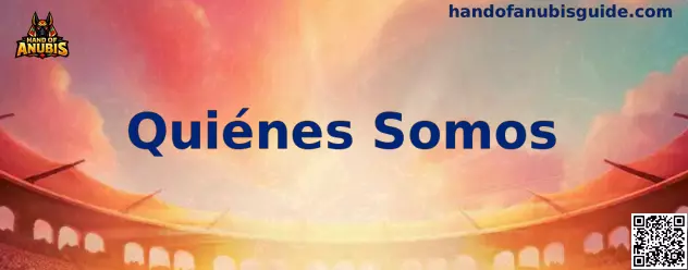 Presentación de la sección Quiénes Somos de Hand of Anubis
